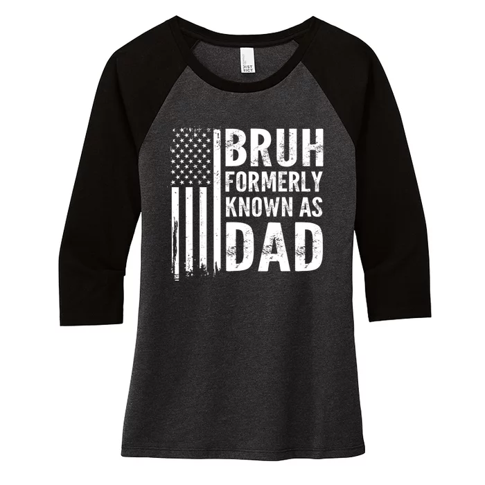 Funny Dad Bruh Formerly Known As Dad Women's Tri-Blend 3/4-Sleeve Raglan Shirt