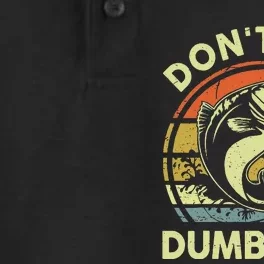 Fishing Dont Be Dumb Bass Funny Dad Dry Zone Grid Performance Polo