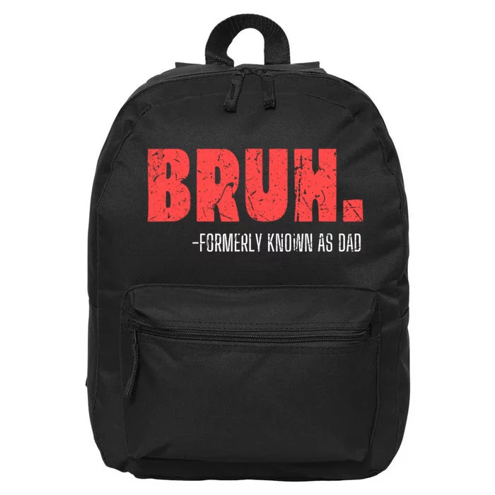 Funny Dad Bruh Formerly Known As Dad 16 in Basic Backpack