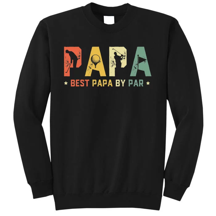 Father's Day Best Papa by Par Golf Gift Papa Golf Sweatshirt