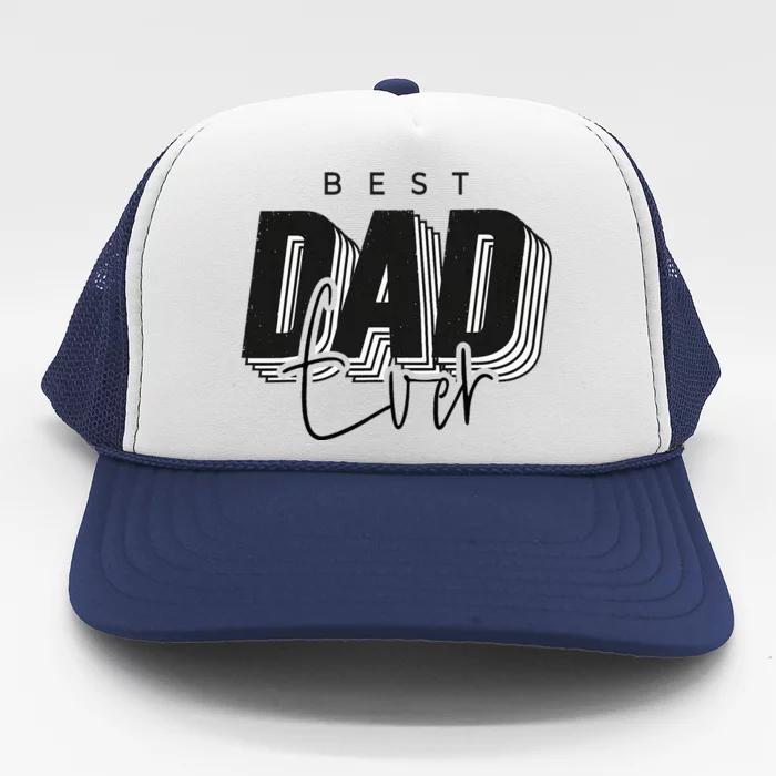 Father Day Best Dad Ever From Daughter Son Mom Trucker Hat