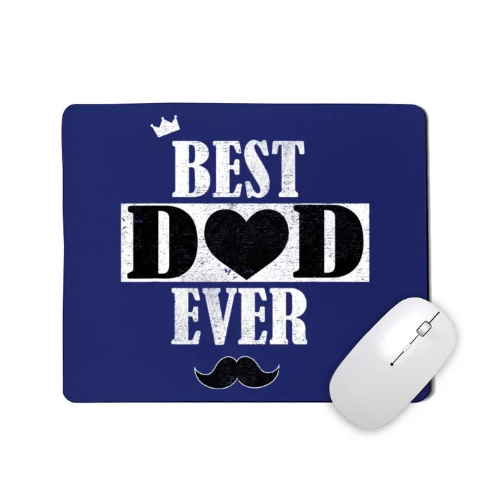 Father's Day Best Dad Ever Gift Mousepad