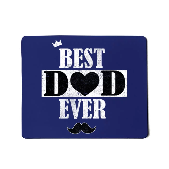 Father's Day Best Dad Ever Gift Mousepad