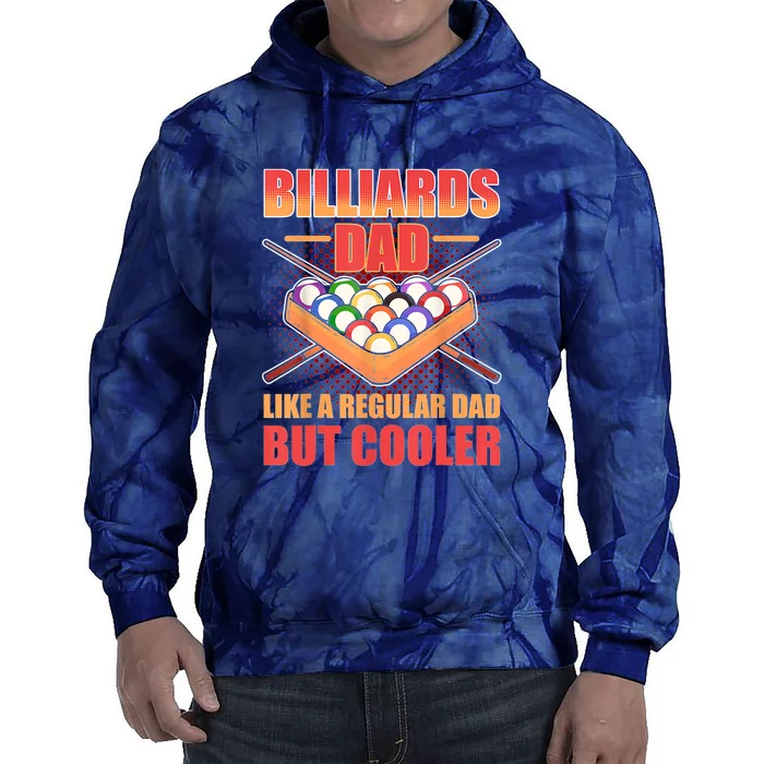 Father's Day Billiards Dad Like A Regular Dad But Cooler Billard Gift For Dad Tie Dye Hoodie