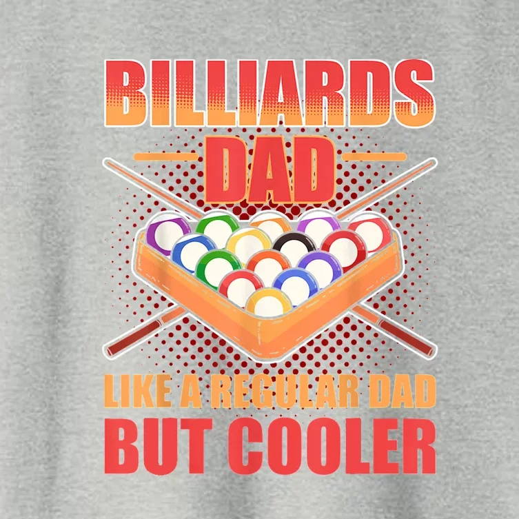 Father's Day Billiards Dad Like A Regular Dad But Cooler Billard Gift For Dad Women's Crop Top Tee