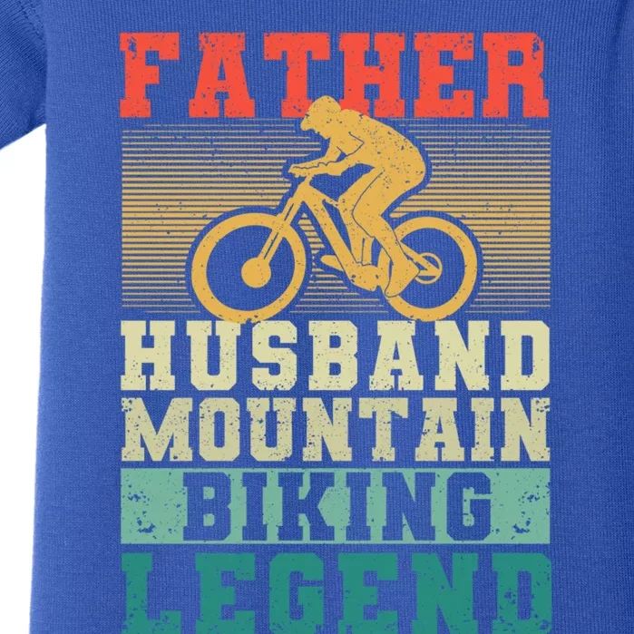 FatherS Day Bikers Father Husband Mountain Biking Legend Gift Baby Bodysuit