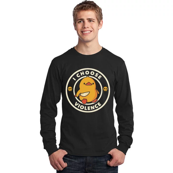 Funny Duck By Tobe Fonseca I Choose Violence Tall Long Sleeve T-Shirt