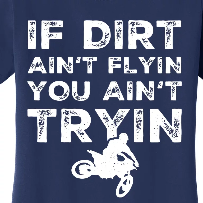 Funny Dirt Bike Riding Motocross Rider Supercross Women's T-Shirt