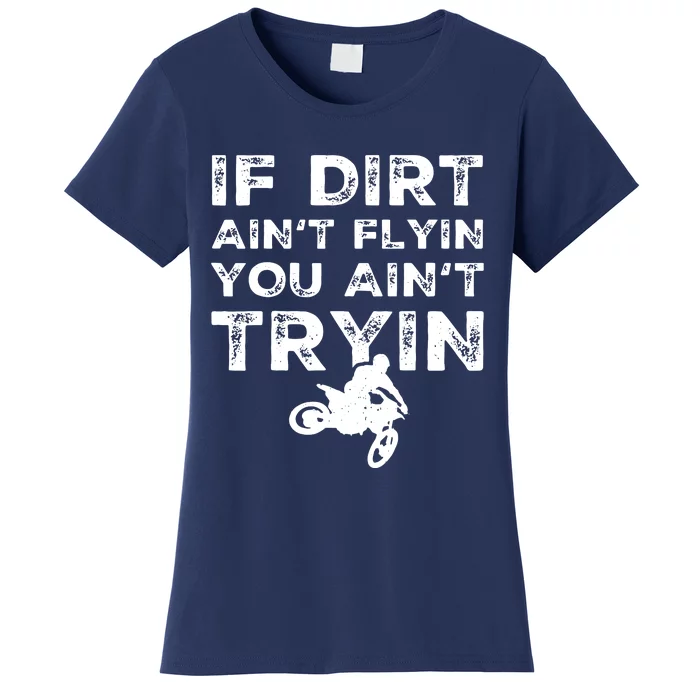 Funny Dirt Bike Riding Motocross Rider Supercross Women's T-Shirt