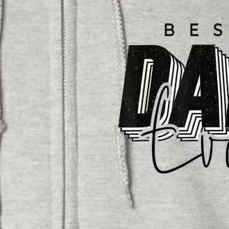 Father Day Best Dad Ever From Daughter Son Mom Full Zip Hoodie