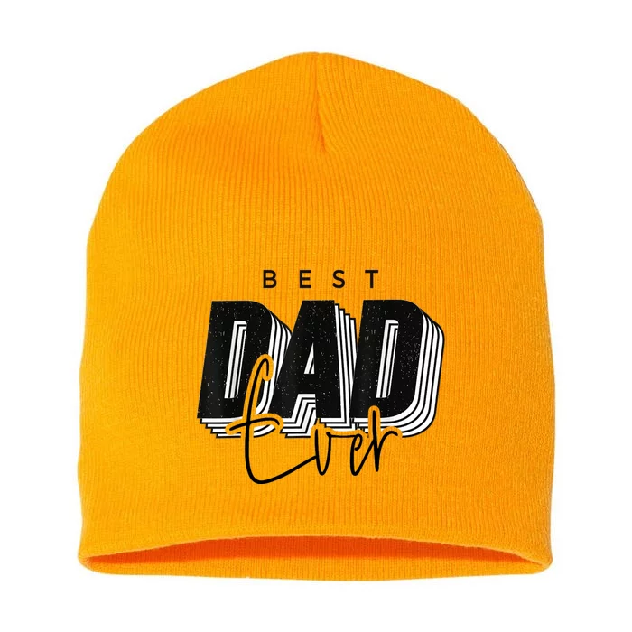 Father Day Best Dad Ever From Daughter Son Mom Short Acrylic Beanie