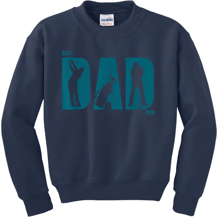 Fathers Day Best Golf Dad Ever Golf Dad Gift Kids Sweatshirt