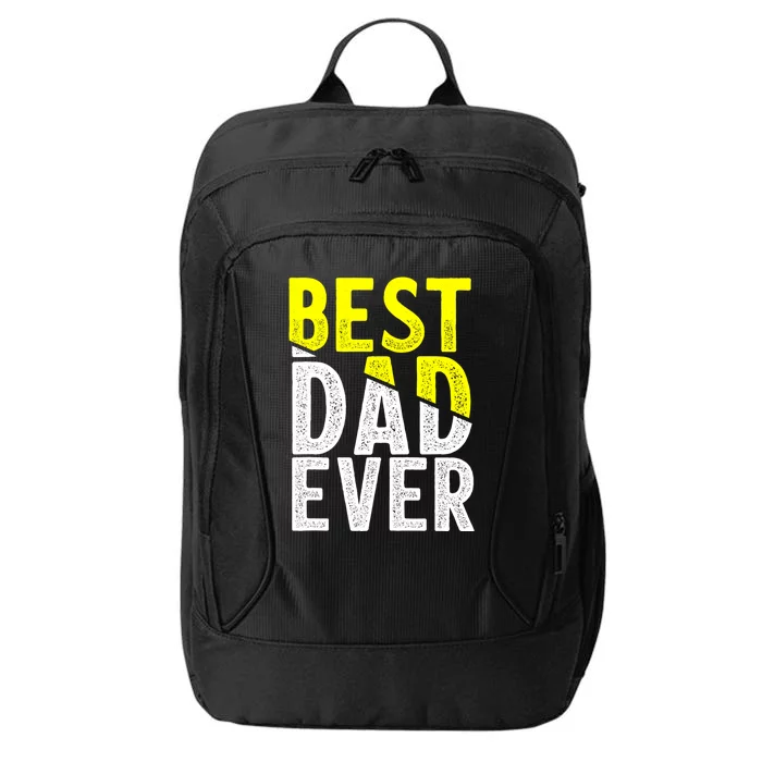 Father Day Best Dad Ever From Daughter Son Mom City Backpack