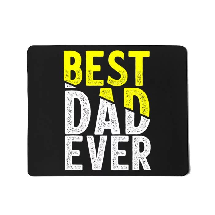 Father Day Best Dad Ever From Daughter Son Mom Mousepad