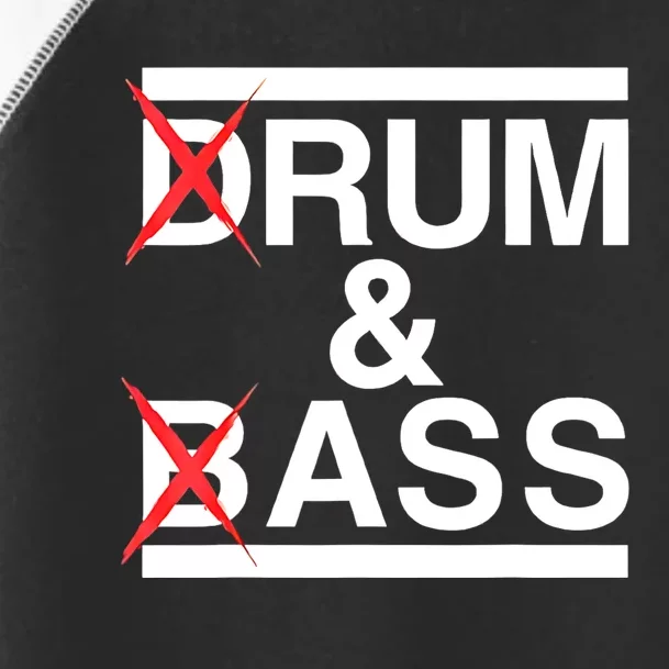 Funny Drum & Bass / Rum & Ass Lovers Toddler Fine Jersey T-Shirt