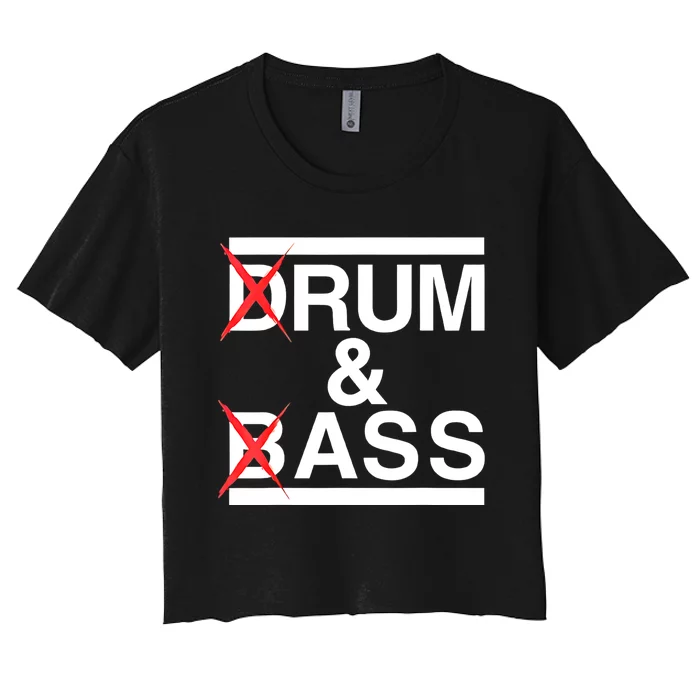 Funny Drum & Bass / Rum & Ass Lovers Women's Crop Top Tee