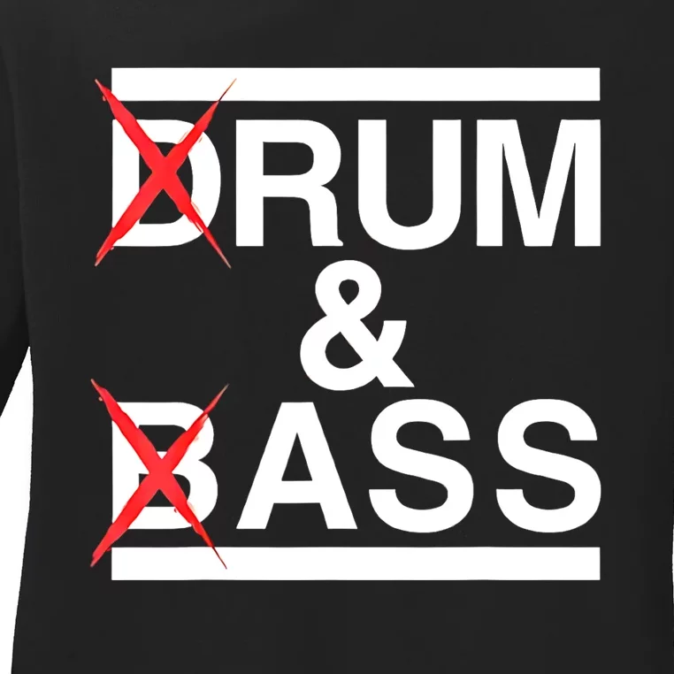 Funny Drum & Bass / Rum & Ass Lovers Ladies Long Sleeve Shirt