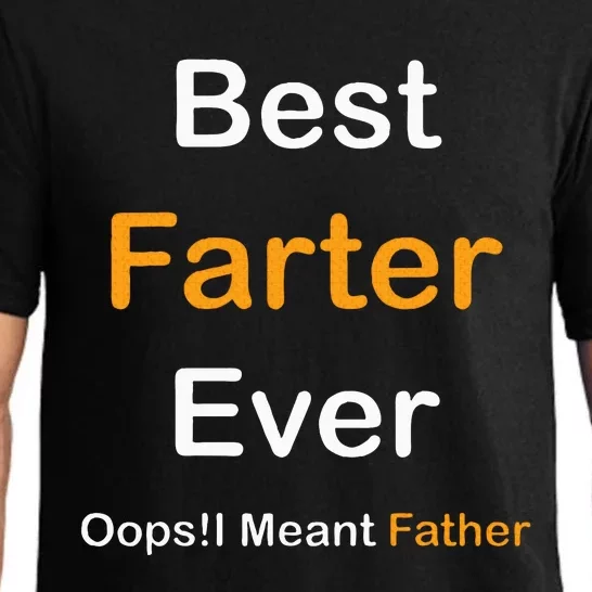 Fathers Day Best Farter Ever Oops I Mean FatherS Day Pajama Set