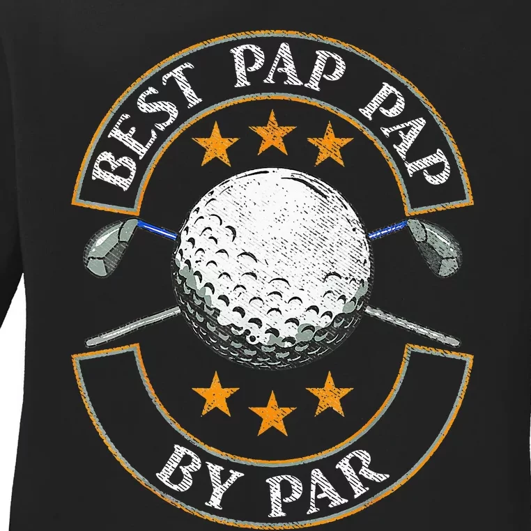 Father's Day Best Pap By Par Golf Gifts For Dad Grandpa Ladies Long Sleeve Shirt