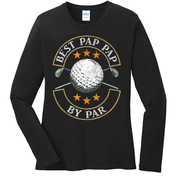 Father's Day Best Pap By Par Golf Gifts For Dad Grandpa Ladies Long Sleeve Shirt