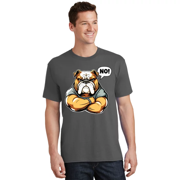 Funny Dog Bulldog No T-Shirt