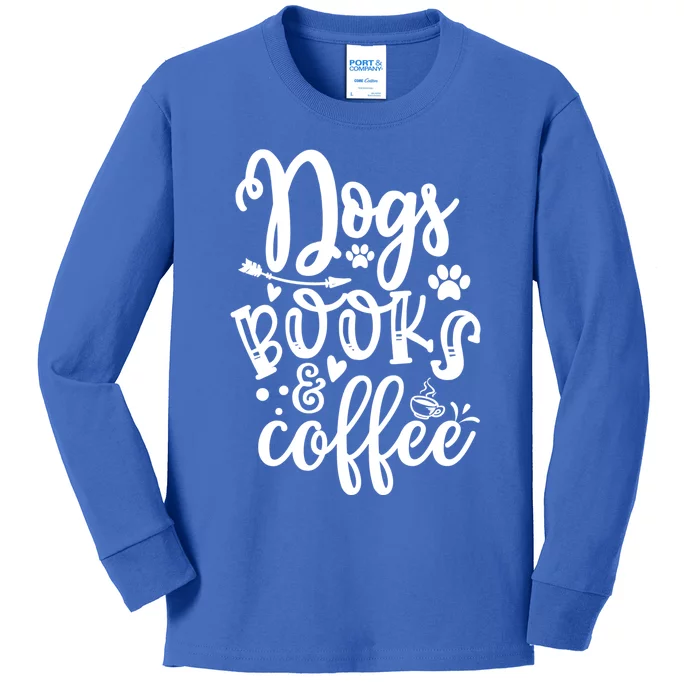 Funny Dogs Books And Coffee Puppy Dog Coffee Book Lover Gift Kids Long Sleeve Shirt