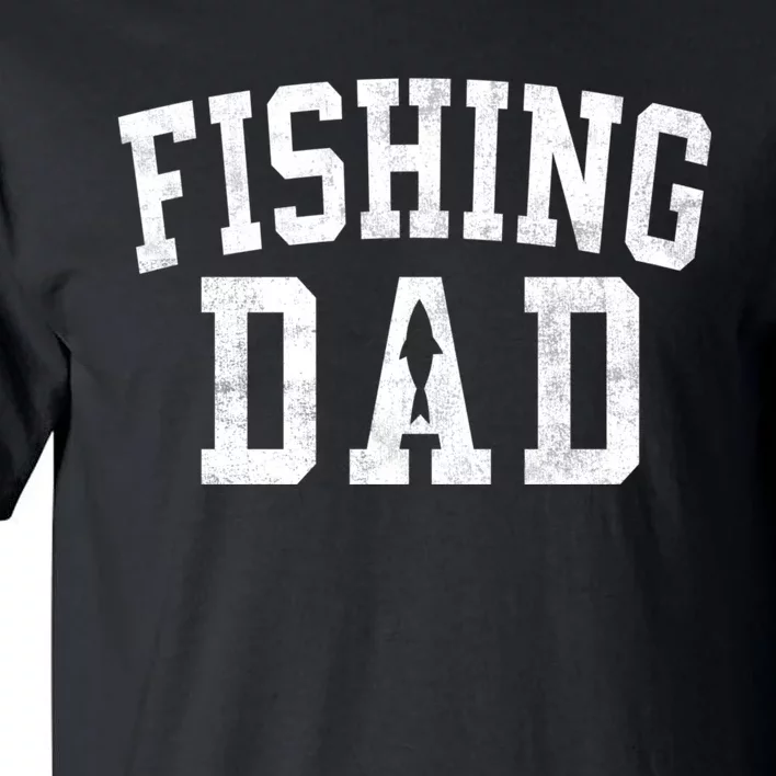 Fishing Dad Classic Bold Font FatherS Day Daddy Tall T-Shirt