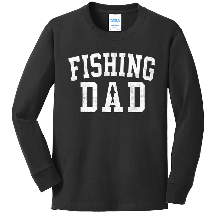 Fishing Dad Classic Bold Font FatherS Day Daddy Kids Long Sleeve Shirt