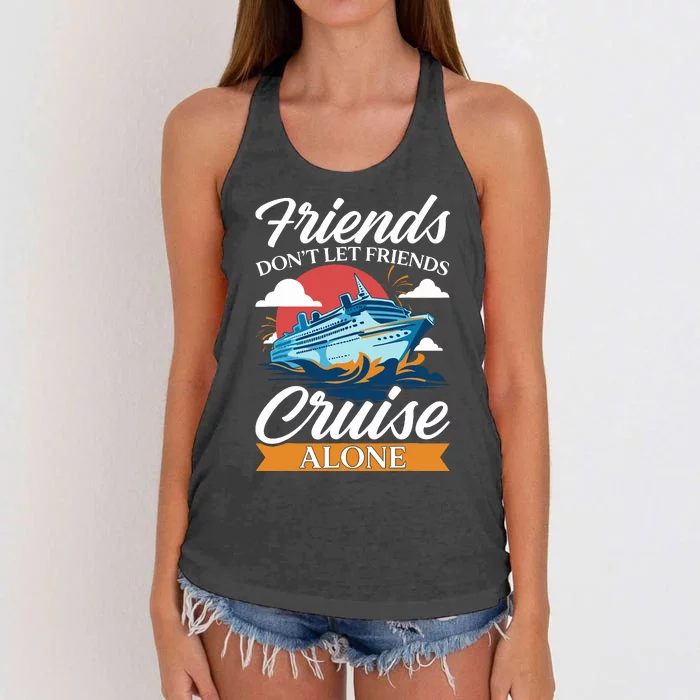 Friends DonT Cruise Alone Funny Cruising Ship Matching Cute Women's Knotted Racerback Tank