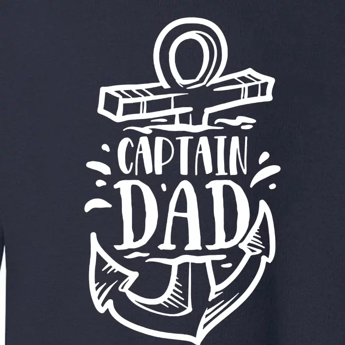 FatherS Day Captain Dad Toddler Sweatshirt