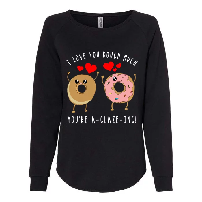 Funny Donut Couples Pun Saying Joke Valentines Day Quote Cool Gift Womens California Wash Sweatshirt