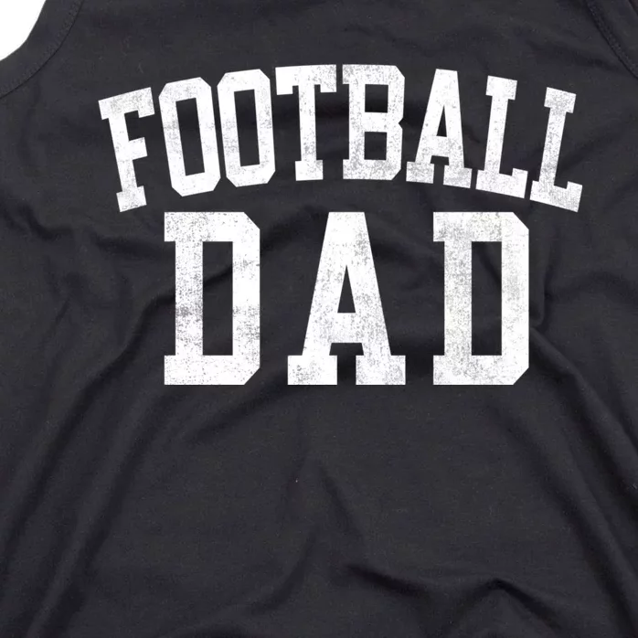 Football Dad Classic Bold Font FatherS Day Daddy Tank Top