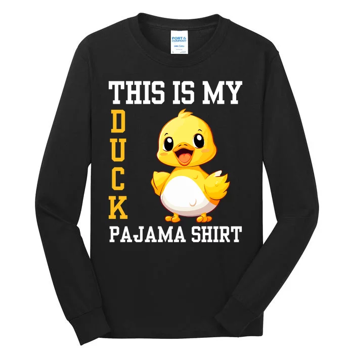 Funny Duck Costume This Is My Duck Pajama Tall Long Sleeve T-Shirt