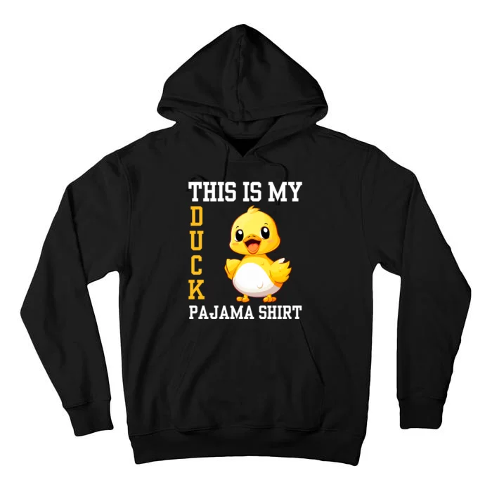 Funny Duck Costume This Is My Duck Pajama Tall Hoodie