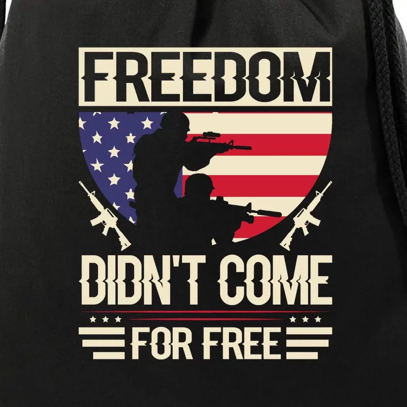 Freedom Didn't Come For Free Memorial Day Gift Drawstring Bag