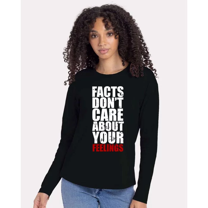 Facts Don't Care About Your Feelings Womens Cotton Relaxed Long Sleeve T-Shirt