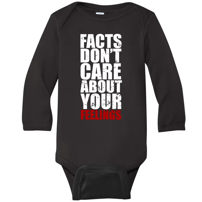 Facts Don't Care About Your Feelings Baby Long Sleeve Bodysuit