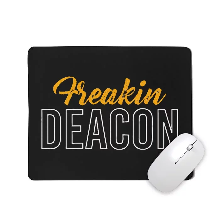 Freakin Deacon Church Fun Mousepad