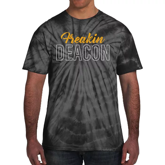 Freakin Deacon Church Fun Tie-Dye T-Shirt