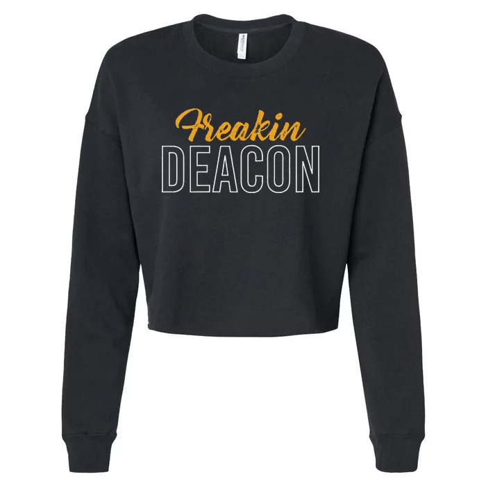 Freakin Deacon Church Fun Cropped Pullover Crew