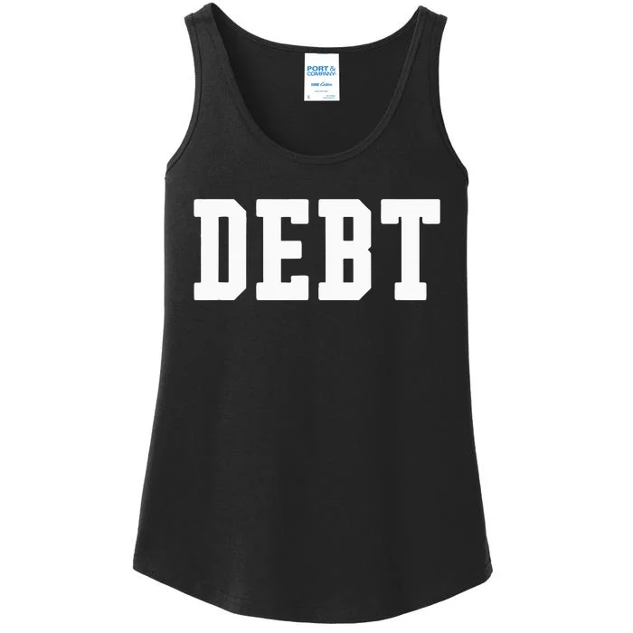 Funny Debt College University Student Loan Ladies Essential Tank