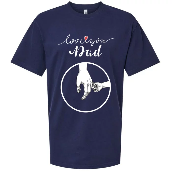 Fathers Day Celebration I Love You Dad Gift Sueded Cloud Jersey T-Shirt