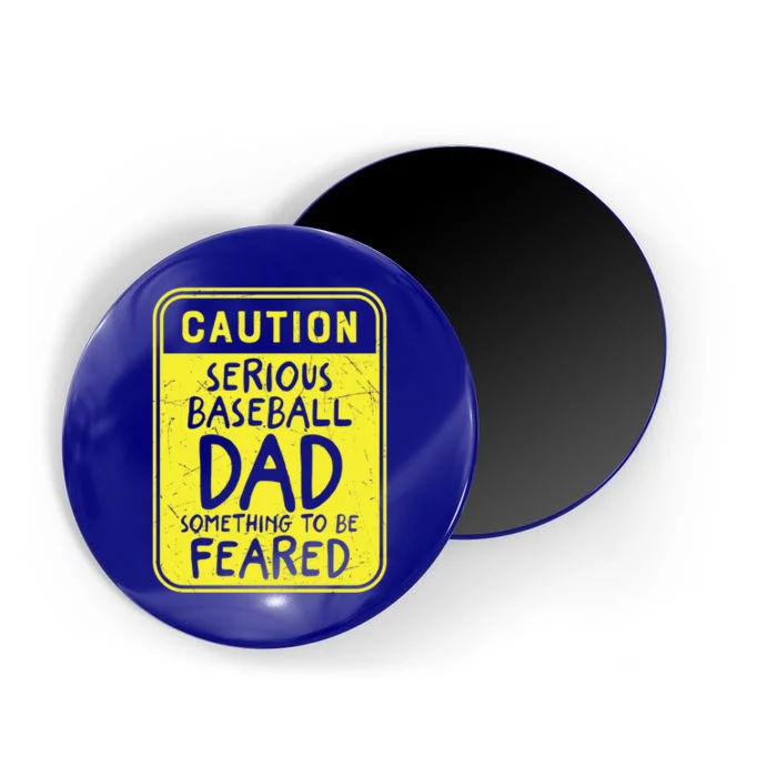 Father's Day Caution Serious Baseball Dad Gift Magnet