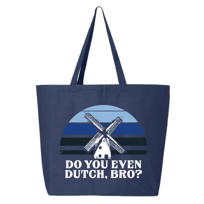 Funny Dutch College Gift Student Do You Even Dutch Bro Joke Gift 25L Jumbo Tote