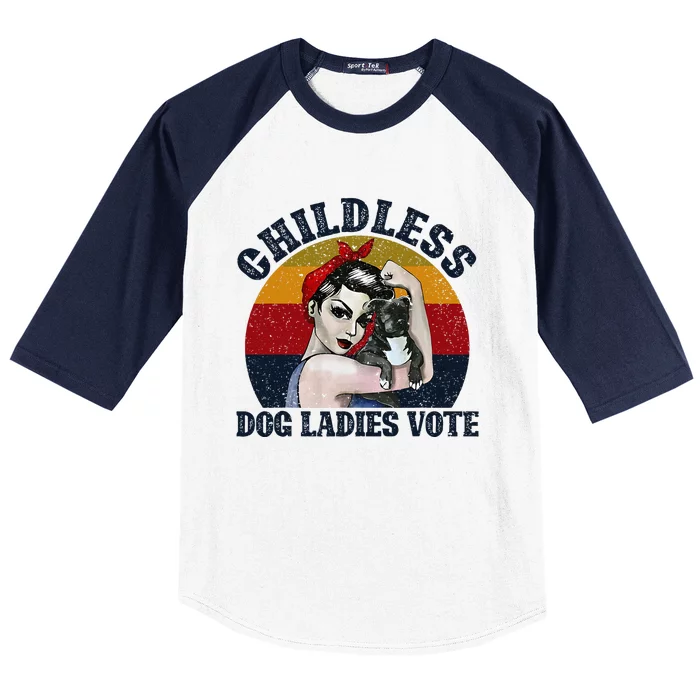 Funny Dog Childless Dog Ladies Vote The Riveter Baseball Sleeve Shirt