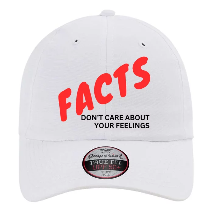 Facts DonT Care About Your Feelings The Original Performance Cap