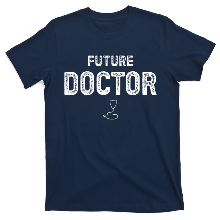 Future Doctor Clothing For Student Doctor T-Shirt