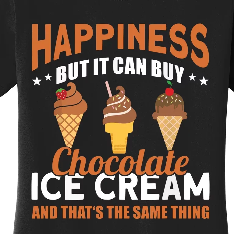 Frozen Dessert Chocolate Lover Funny Ice Cream Women's T-Shirt