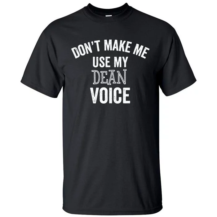 Funny Dean College University Department Promotion Gift Tall T-Shirt