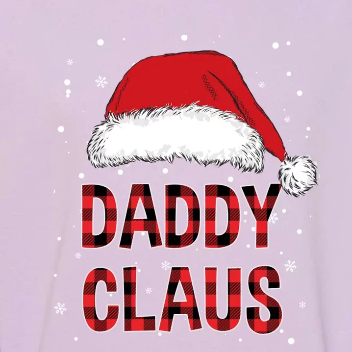 Funny Daddy Claus Red Plaid Christmas Family Pjs Matching Gift Garment-Dyed Sweatshirt